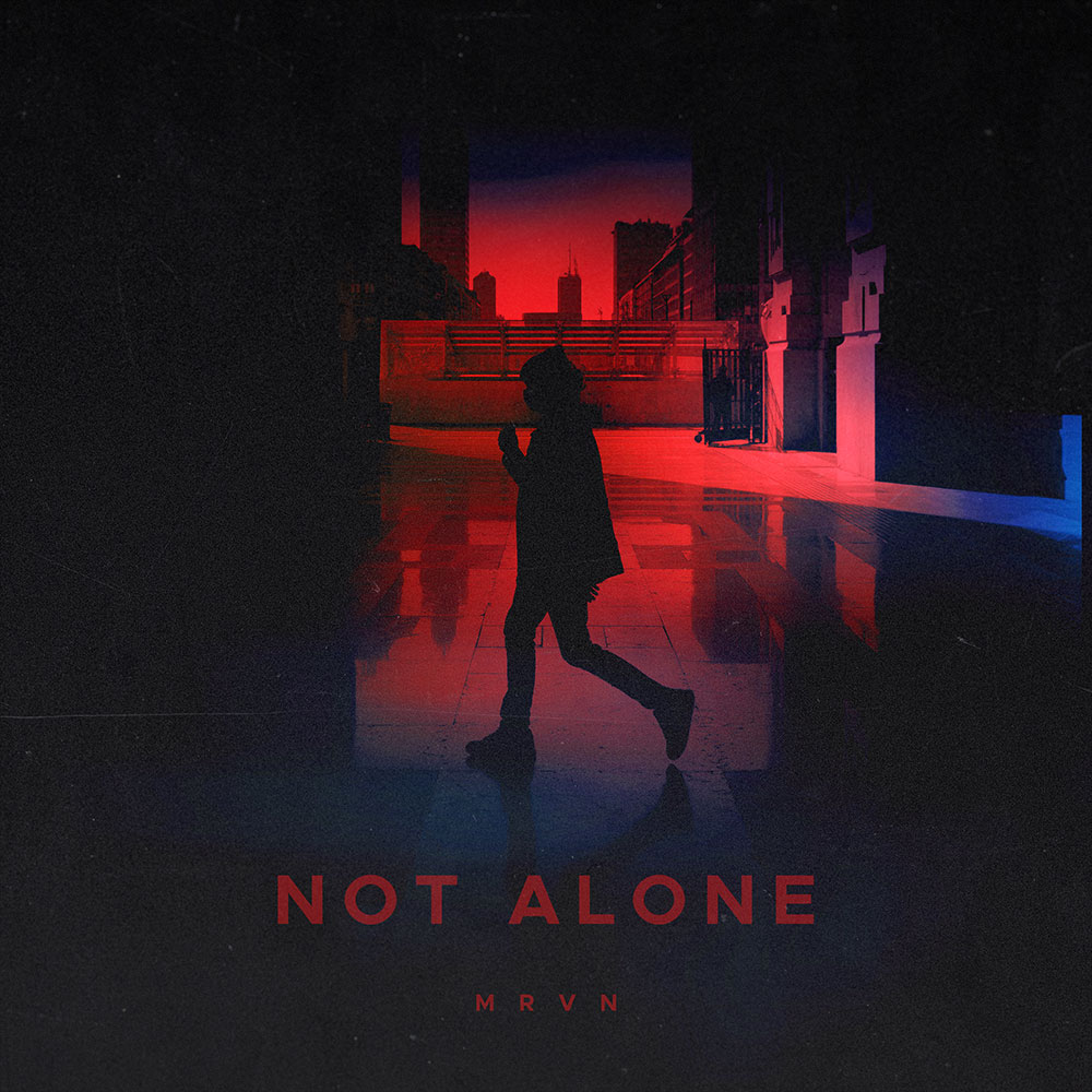 MRVN - Not Alone Mixtape Cover Art